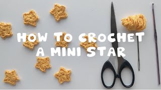 HOW TO CROCHET A MINI STAR  Small appliqué star tutorial [upl. by Edmead]