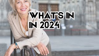 Top 2024 Fashion Trends  What’s In What’s Out For Women Over 50 [upl. by Baoj849]