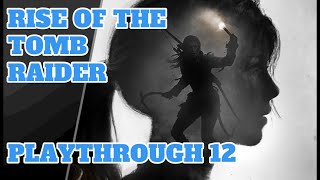 Rise of the Tomb Raider EP 12  The Atlas [upl. by Toulon]