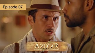 Azucar  EP 07  Passions Interdites et Secrets de Famille  Série complète en Français  HD [upl. by Lello693]