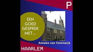 Podcast Een goed gesprek met… Anneke van Steenwijk Waalse Kerk [upl. by Sharona]