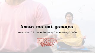 Asato ma sat gamaya  lumière et connaissance [upl. by Imeon]