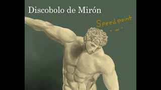 Discóbolo de Mirón Pintura Digital Speedpaint [upl. by Nitsyrk]