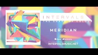 INTERVALS  MERIDIAN  THE SHAPE OF COLOUR [upl. by Zelikow]