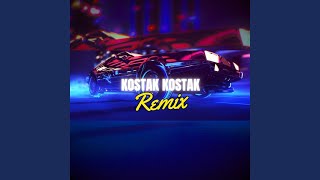 Kostak Kostak Remix [upl. by Anica757]