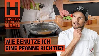 Wie benutze ich eine Pfanne richtig  Hensslers Anleitungen Tipps amp Tricks [upl. by Libnah]