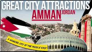 AMMAN  Tourist Attractions Guide Amazing AMMAN Jordan amman [upl. by Lesslie]