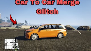 GTA 5 Online Car To Car Merge Glitch After Patch ✅ 2024 [upl. by Salba]