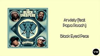 Black Eyed Peas amp Papa Roach  Anxiety Clean Version [upl. by Anurb675]