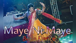 Sangeet Dance Cover  Bride Dance  Maye Ni Maye  Wedding Choreography  Bollywood Dance [upl. by Zerk568]