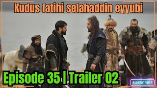 Küdus fatihi selahaddin eyyubi episode 35  Trailer 2 in urdu  Knowledge light [upl. by Ardnahc207]