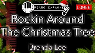 Rocking Around The Christmas Tree LOWER 3  Brenda Lee  Piano Karaoke Instrumental [upl. by Horacio]