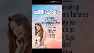 DONNALYN BARTOLOME  SONG PLAYLIST [upl. by Ainafets]