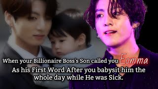 When your Billionaire Bosss Son called you Eomma as his first word after you babysit him the whole [upl. by Stavro938]