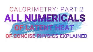 CALORIMETRY CLASS 10 ICSE  PART 2  ONE SHOT CALORIMETRY  ICSE PHYSICS [upl. by Mcclimans257]