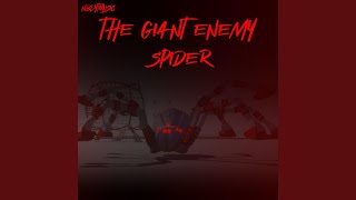 The Giant Enemy Spider [upl. by Finley991]