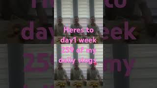 Heres to day1 week 259 of my daily vlogs [upl. by Syla624]