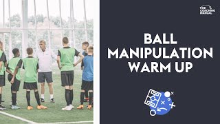 Ball Manipulation WarmUp 58 ⚽️ [upl. by Laidlaw]