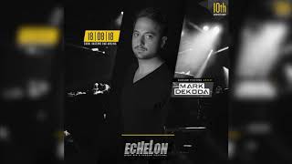 Mark Dekoda Full Set  Echelon Festival 2018 [upl. by Alderson]