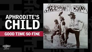 Aphrodite’s Child  Good Time So Fine  Official Audio Release [upl. by Saba]