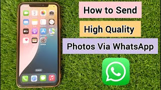 How to Send High Quality Photos on WhatsApp iPhone  How to Send Clear Photos on WhatsApp in iPhone [upl. by Kiraa]