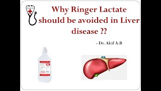 Why Ringer Lactate should be avoided in Liver Diseases [upl. by Yot652]