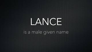 How to Pronounce Lance [upl. by Antonio]