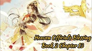 Heaven Officials Blessing Book 2 Chapter 13 [upl. by Amelia]