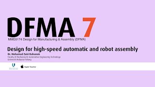 DFMA 7 Design for highspeed automatic and robot assembly [upl. by Mulderig]