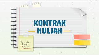 Kontrak Kuliah Sistem Pendukung Keputusan  Decision Support System [upl. by Acnoib]