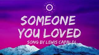 Someone You Loved Lyrics Video  Lewis Capaldi [upl. by Lipson]