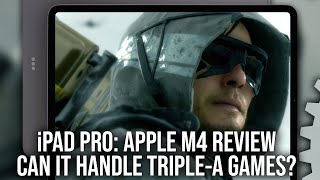 iPad Pro Review  Apple M4 Silicon vs TripleA Gaming  Faster Than iPhone 15 Pro Much Faster [upl. by Miksen]