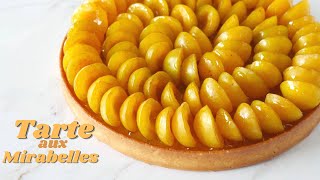 TARTE aux MIRABELLES  Pâte Sablée [upl. by Lien]