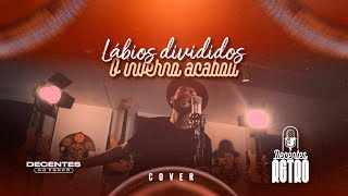 Decentes do Forró  PoutPorri Cover  Lábios divididosO inverno acabou Decentes Retrô [upl. by Selyn475]