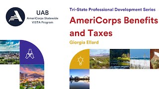 AmeriCorps Benefits and Taxes with Giorgia Ellard  TriState Professional Development January 2024 [upl. by Annol]