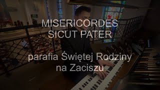 Misericordes sicut Pater  organy Paweł Moszkowicz [upl. by Acinoj449]