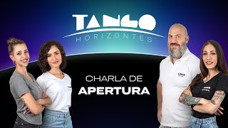 Tango Horizontes  Charla apertura [upl. by Nerual]