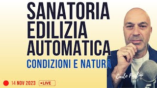 Sanatoria edilizia automatica forme e condizioni [upl. by Yirinec804]