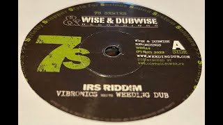 Wise amp Dubwise7quotIRS Riddim  Vibronics Meets Weeding Dub  2023 [upl. by Phillie]