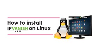 How to install IPVanish for Linux OpenVPN Tutorial [upl. by Cleaves]