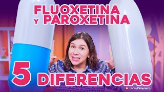 5 DIFERENCIAS ENTRE FLUOXETINA Y PAROXETINA ¿CUAL ES MEJOR ANTIDEPRESIVO [upl. by Occer865]