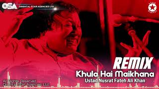 Khula Hai Maikhana Remix  Nusrat Fateh Ali Khan  official HD video  OSA Worldwide [upl. by Nywroc162]