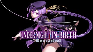 Blood Drain Again II  Under Night InBirth II SYSCeles Eltnum Theme [upl. by Myriam]