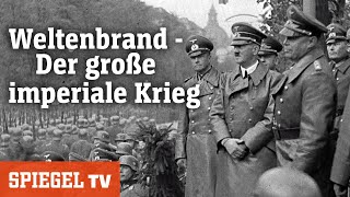 Weltenbrand  Der große imperiale Krieg  SPIEGEL TV [upl. by Kienan160]