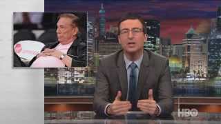 John Oliver on Donald Sterling Cliven Bundy [upl. by Deena]