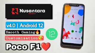 Nusantara Project v40 For Poco F1 Install Nusantara Android 12 Rom On Poco F1 [upl. by Aniale]