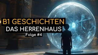 Geschichte Auf Deutsch B1  Folge 4  DAS HERRENHAUS [upl. by Anyehs]