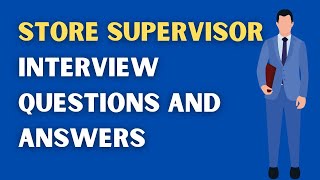 Store Supervisor Interview Questions And Answers [upl. by Eralcyram]