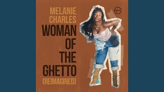 Woman Of The Ghetto Reimagined [upl. by Eca]