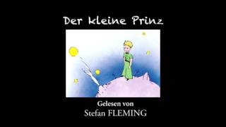 Der kleine Prinz  Das komplette Hörbuch [upl. by Naraa]